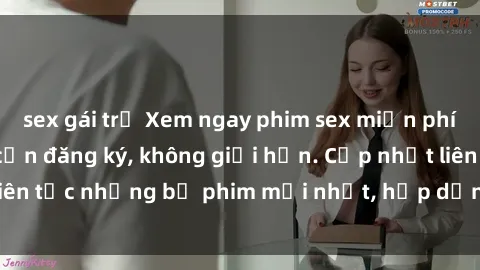 sex gái trẻ Xem ngay phim sex miễn phí đỉnh cao, không cần đăng ký, không giới hạn. Cập nhật liên tục những bộ phim mới nhất, hấp dẫn, đa dạng thể loại.