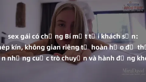 sex gái có chồng Bí mật tại khách sạn: Phòng quay lén khép kín, không gian riêng tư hoàn hảo để thực hiện những cuộc trò chuyện và hành động không bị người khác phát hiện.